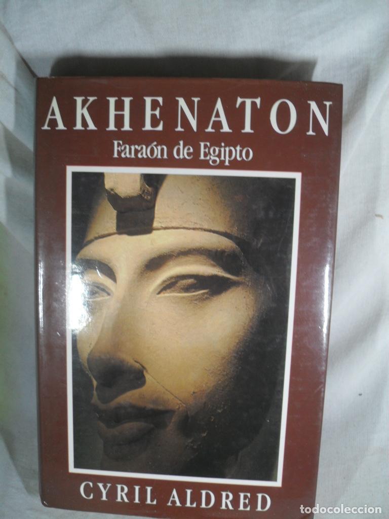 B&uuml;cher: AKHENATON FARAON DE EGIPTO - CYRIL ALDRED