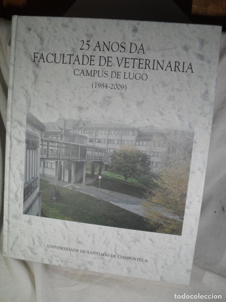 Livros em segunda m&atilde;o: 25 ANOS DA FACULTADE DE VETERINARIA CAMPUS DE LUGO - VARIOS