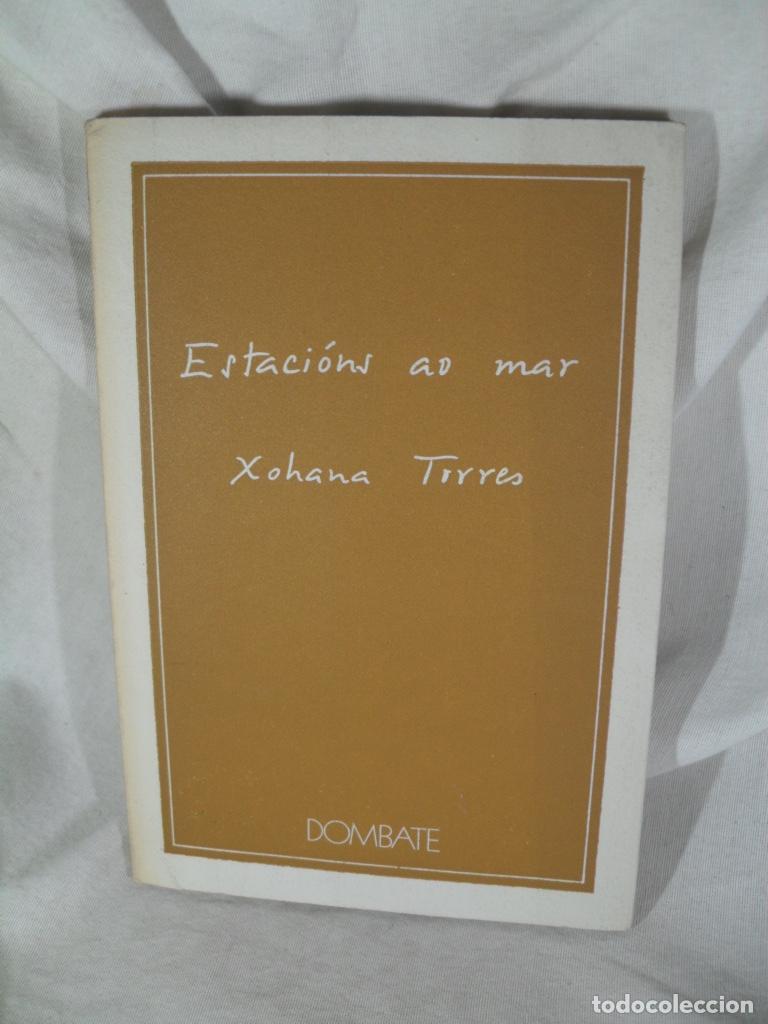 B&uuml;cher: ESTACIONS AO MAR - XOHANA TORRES