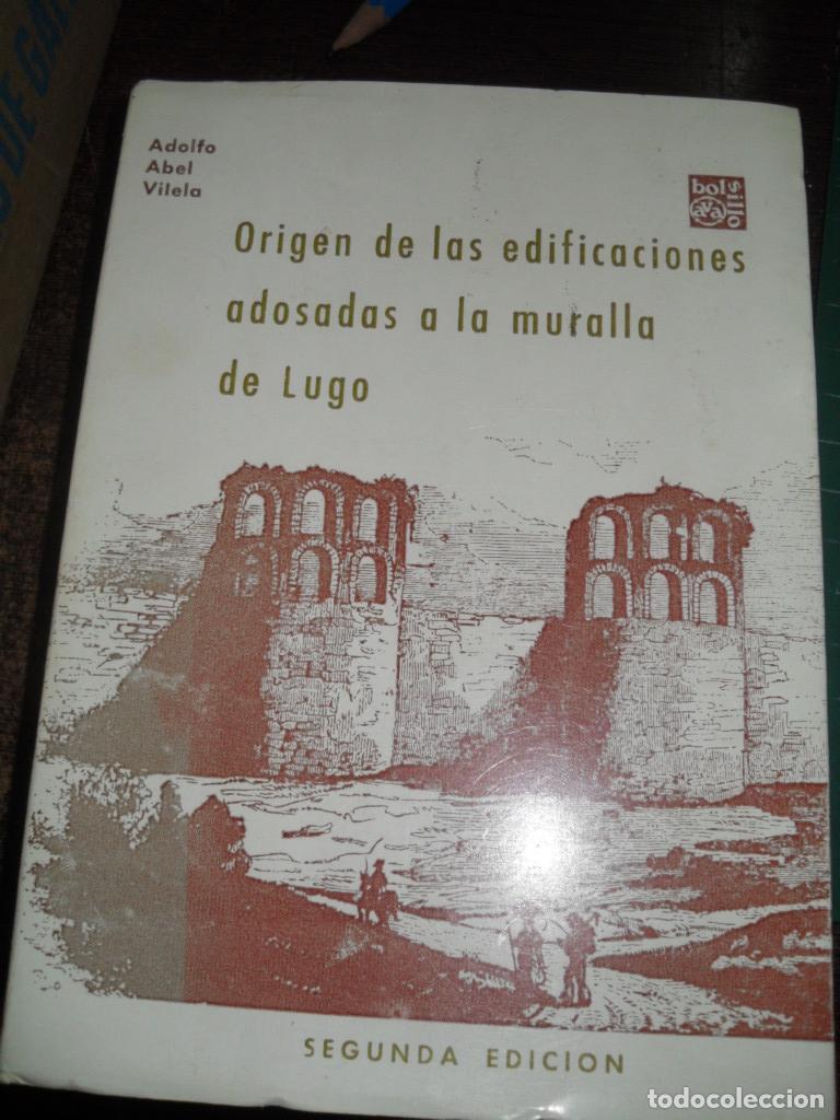 Libros: ORIGEN DE LAS EDIFICACIONES ADOSADOS A LA MURALLA DE LUGO - ADOLFO ABEL VILELA - Foto 1