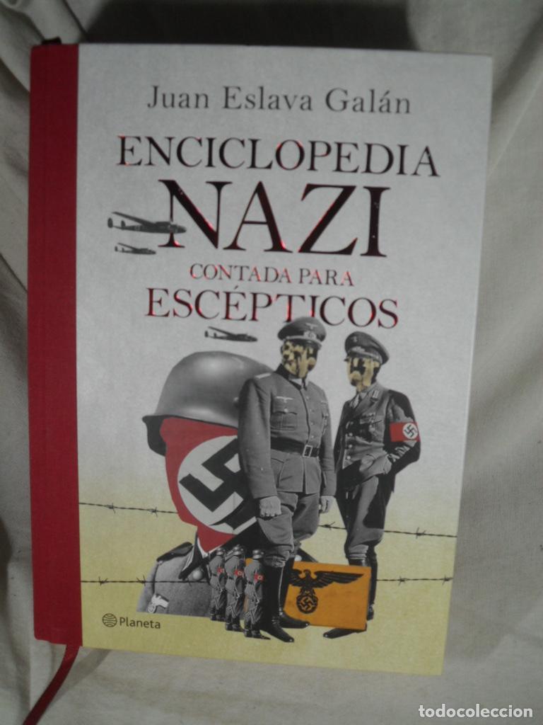 Livres: ENCICLOPEDIA NAZI CONTADA PARA ESCEPTICOS - JUAN ESLAVA GALAN