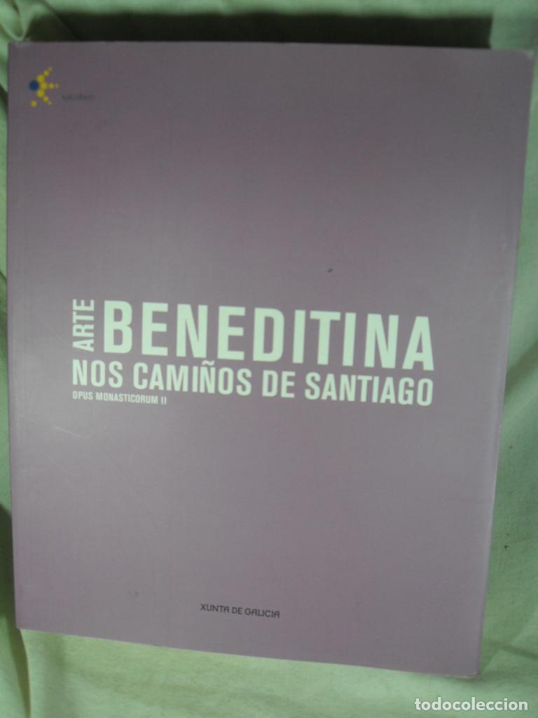 Libros: ARTE BENEDITINA NOS CAMI&Ntilde;OS DE SANTIAGO - VARIOS