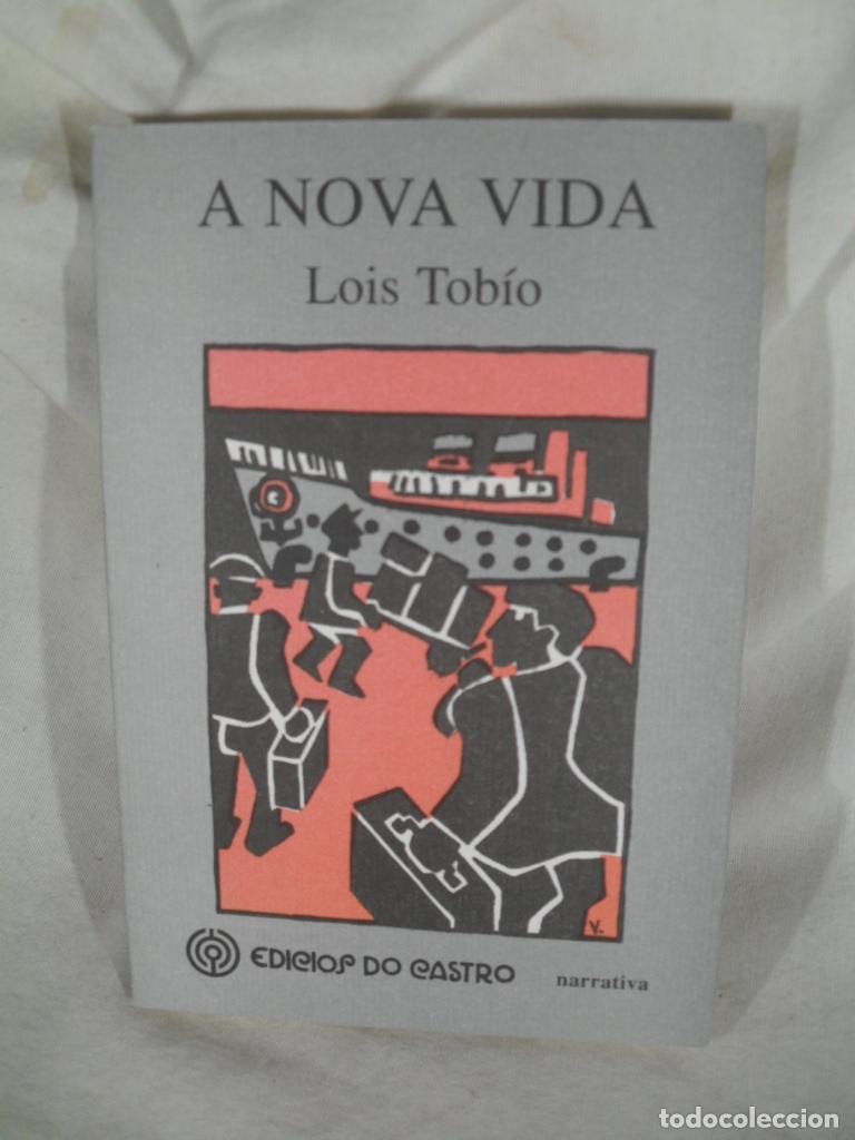 Libros: A NOVA VIDA - LOIS TOBIO