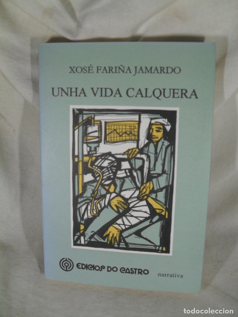 Libros: UNHA VIDA CALQUERA - XOSE FARI&Ntilde;A JAMARDO