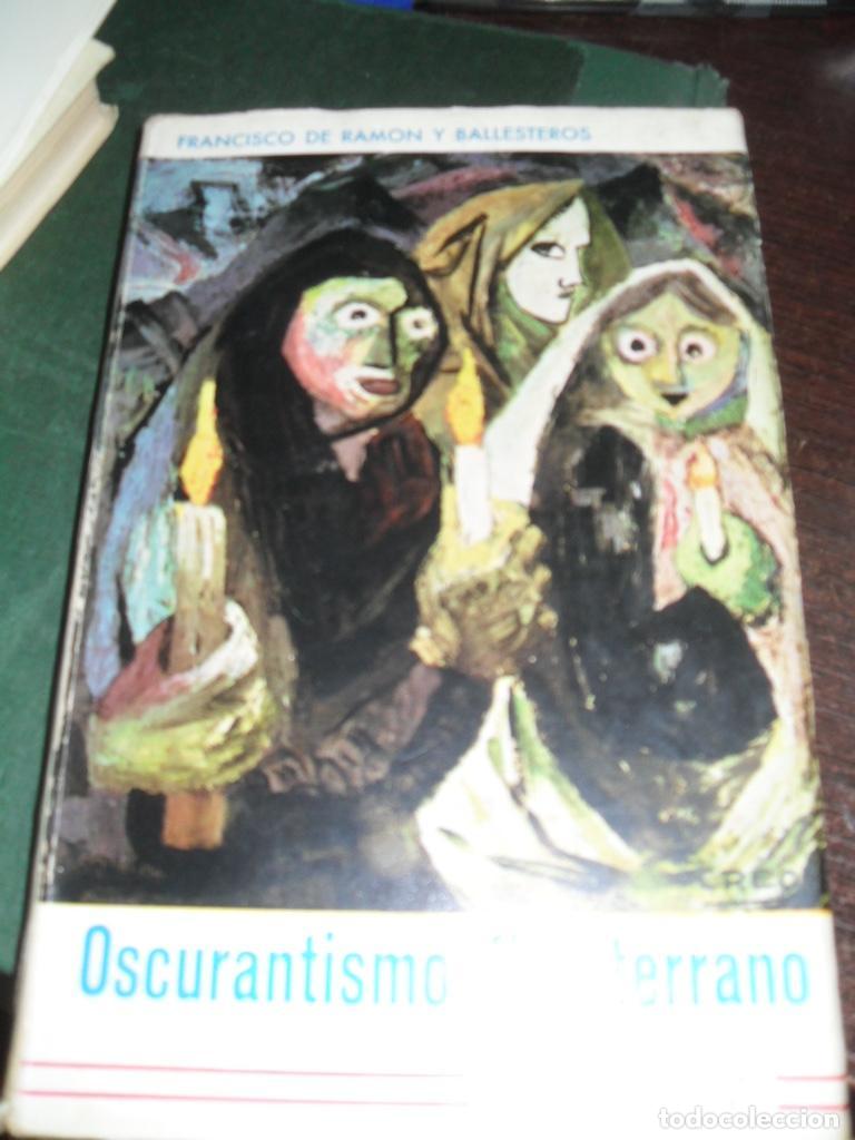 Libros: OSCURANTISMO FINISTERRANO - FRANCISCO DE RAMON Y BALLESTEROS