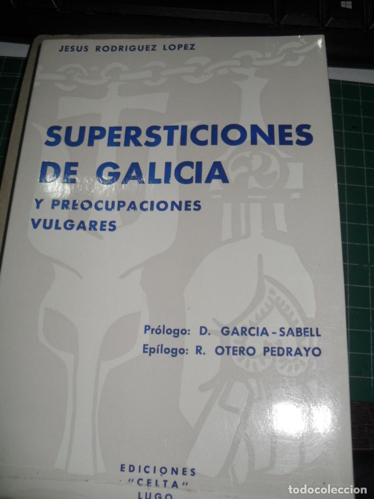 Libros: SUPERSTICIONES DE GALICIA Y PREOCUPACIONES VULGARES - JESUS RODRIGUEZ LOPEZ