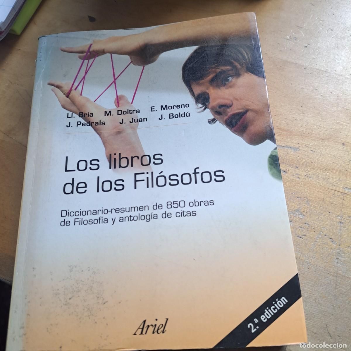 Libros: Los libros de los fil&oacute;sofos Diccionario resumen de 850 obras de Folosofia y antologia de citas - Bri