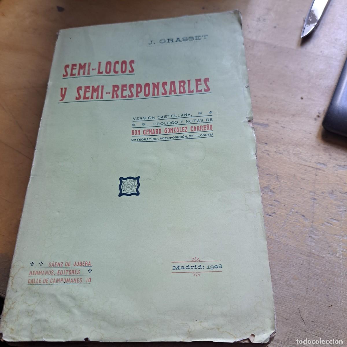 Libros: Semi-locos y semi-responsables - GRASSET, J. BUEN ESTADO Saenz de Jubera, hermanos editores, Madri