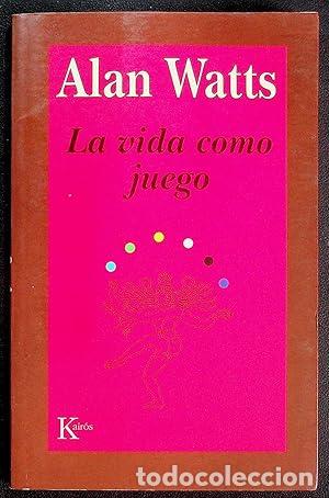 Libros: La vida como juego - ALAN WATTS