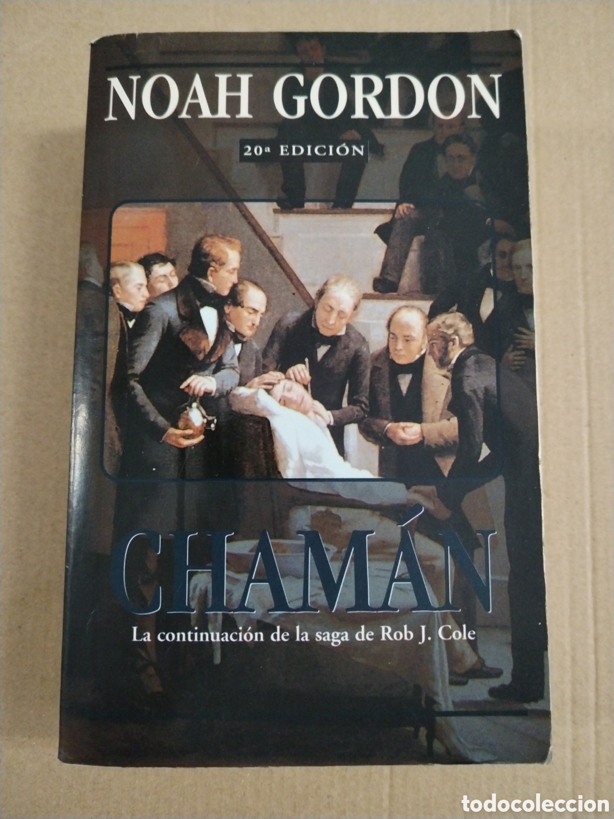 Libros: CHAMAN. Noah Gordon.