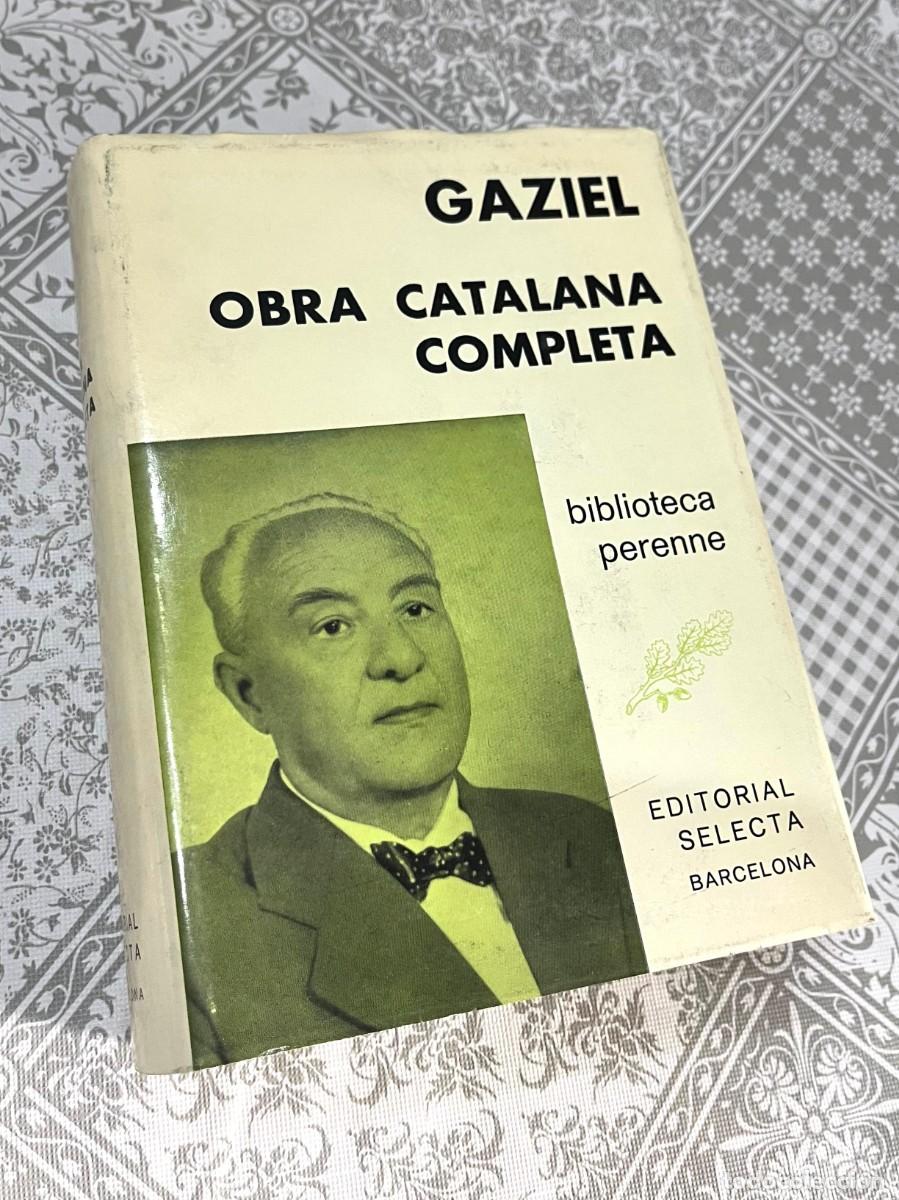 Libros: Gaziel - OBRA CATALANA COMPLETA. 1A EDICIO. 1970. ED SELECTA.
