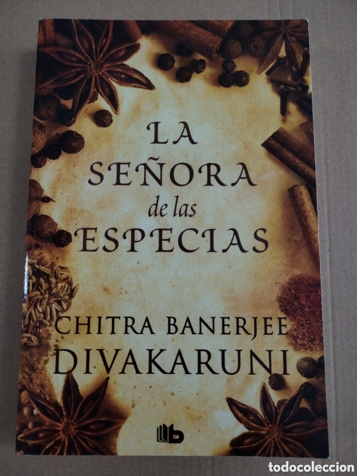 Libros: LA SE&Ntilde;ORA DE LAS ESPECIAS Chitra Banerjee Divakaruni. CL
