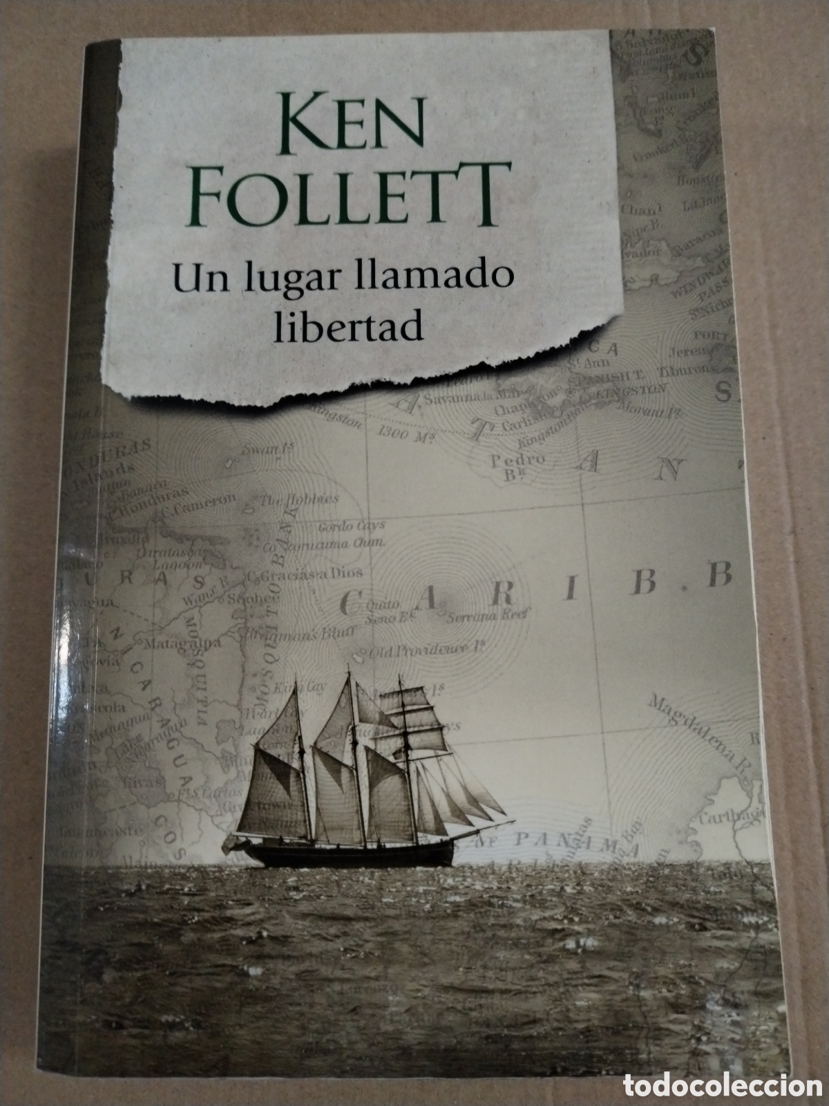 Libros: UN LUGAR LLAMADO LIBERTAD. Ken Follett. CL