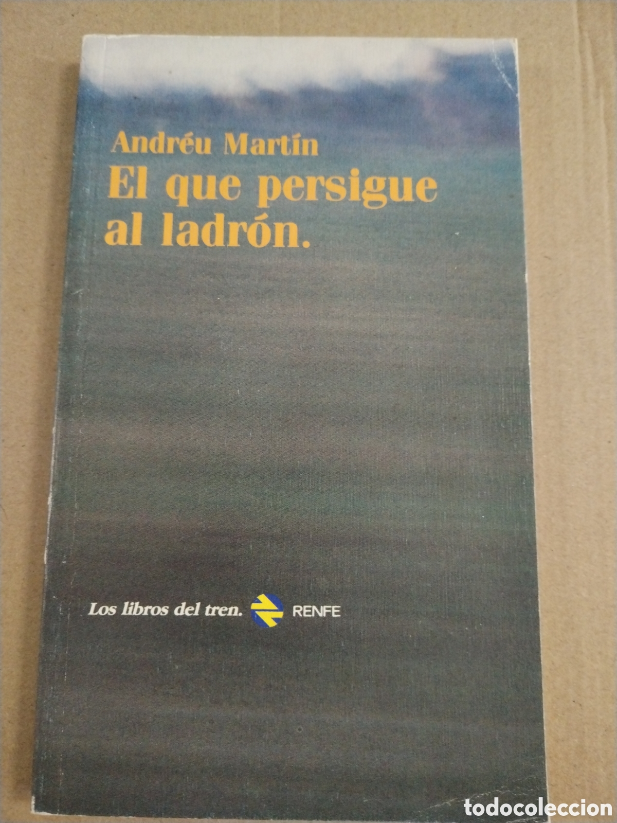 Libros: EL QUE PERSIGUE AL LADRON, ANDREU MARTIN