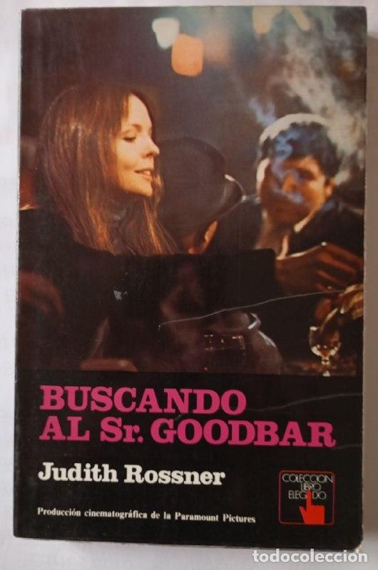 Libros: Buscando al Se&ntilde;or Goodbar - Rossner's, Judith[Novoa, Fernando] tr.
