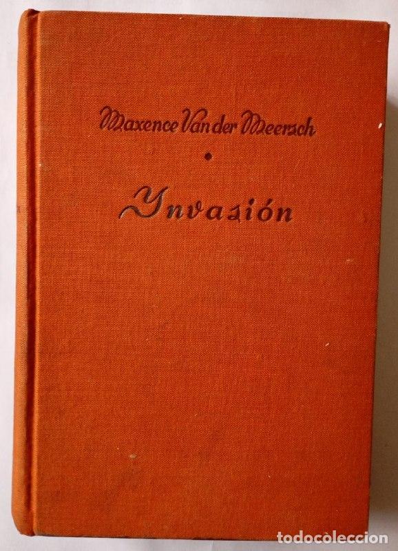Libros: Invasi&oacute;n. - Van Der Meersch, Maxence - Foto 1