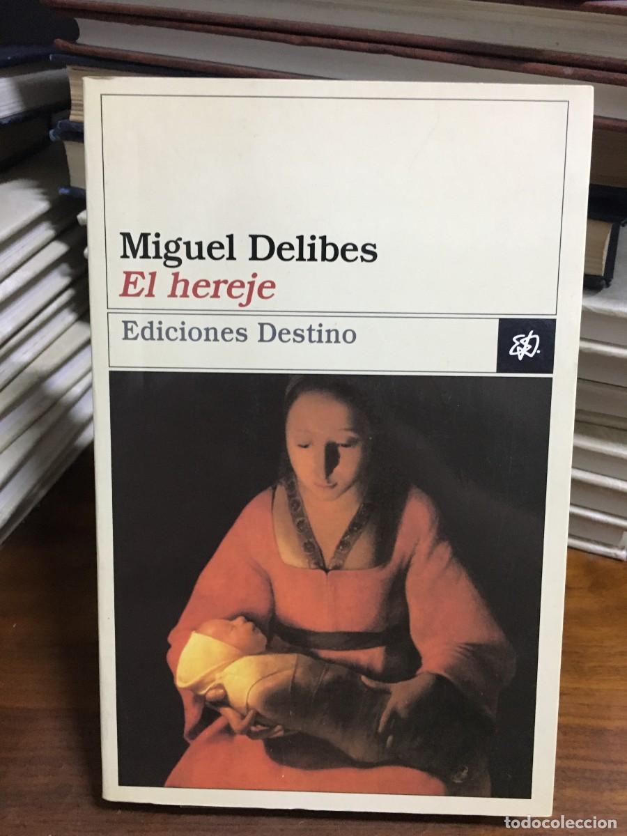 Libros: El hereje Miguel Delibes Ediciones Destino - Foto 1