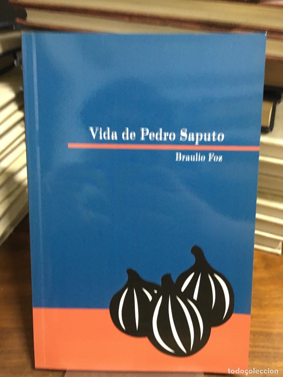 Libros: Vida de Pedro Saputo Braulio Foz