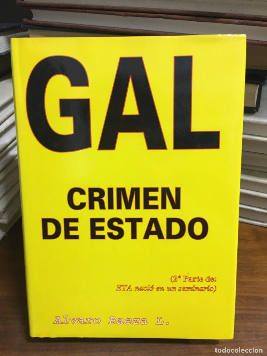 Libros: GAL: Crimen de Estado 1982-1995 &Aacute;lvaro Baeza L.