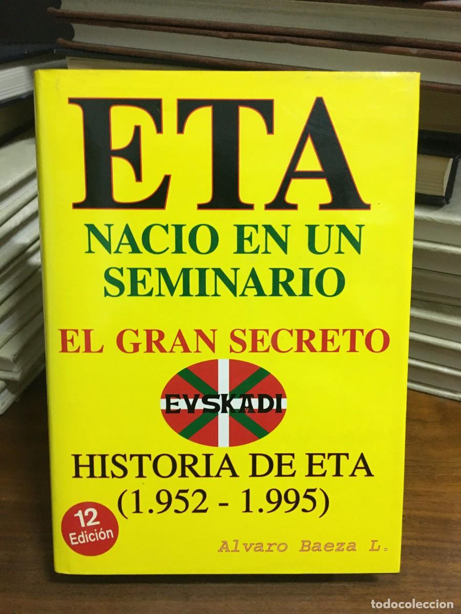 Libros: ETA Naci&oacute; en un Seminario: el gran secreto &Aacute;lvaro Baeza L.