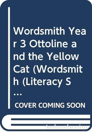 Libros: Wordsmith Year 3 Ottoline and the Yellow Cat - Chris Riddell - Chris Riddell