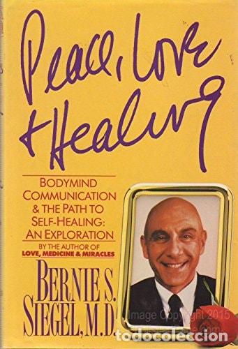 Livros em segunda m&atilde;o: Peace, Love & Healing Bodymind Communication and the Path to - Bernie S. Siegel