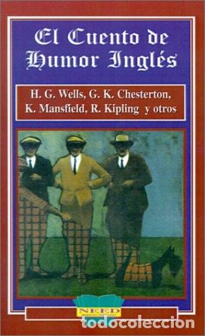 books: El Cuento de Humor Ingles - Herbert George Wells, G K Cheste - Herbert George Wells, G K Chesterton,
