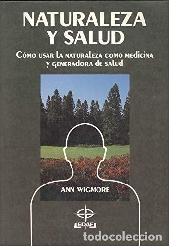 Libros: Naturaleza y salud - Ann Wigmore - Ann Wigmore