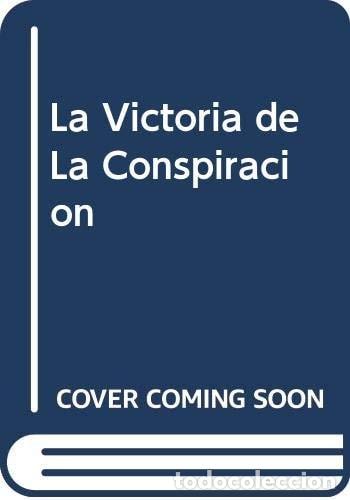 Libros: La victoria de la conspiraci&oacute;n - Hania Czajkowski - Hania Czajkowski