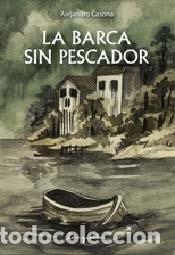 Libros: La barca sin pescador (Spanish Edition) - Alejandro Casona - Alejandro Casona