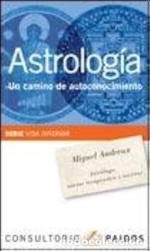 Libros: Astrolog&iacute;a un camino de autoconocimiento - Miguel Andreux - Miguel Andreux