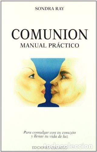 Libros: Comuni&oacute;n manual pr&aacute;ctico - Sondra Ray - Sondra Ray - Foto 1