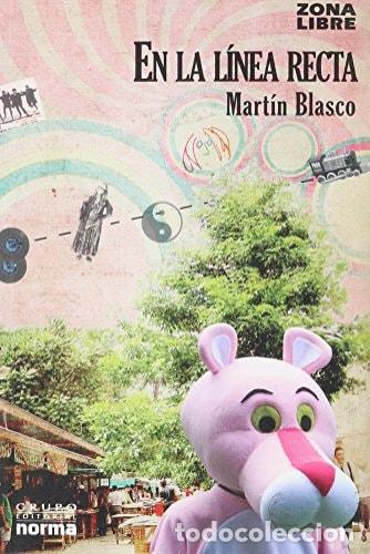 Libros: En la l&iacute;nea recta - Mart&iacute;n Blasco - Mart&iacute;n Blasco