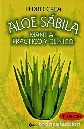 Libri di seconda mano: Aloe s&aacute;bila : manual pr&aacute;ctico y cl&iacute;nico - Pedro Crea - Pedro Crea