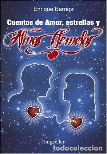 Libros: Cuentos de amor, estrellas y almas gemelas - Enrique Barrios - Enrique Barrios