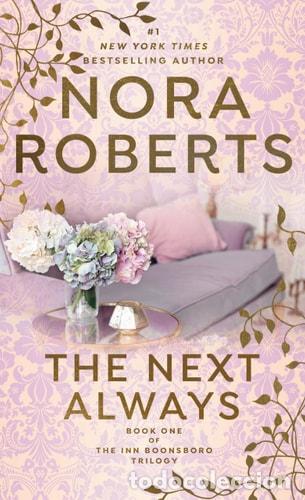 Libros: The Next Always - Nora Roberts - Nora Roberts - Foto 1