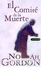 Libros: El Comite de La Muerte - Noah Gordon - Noah Gordon - Foto 1