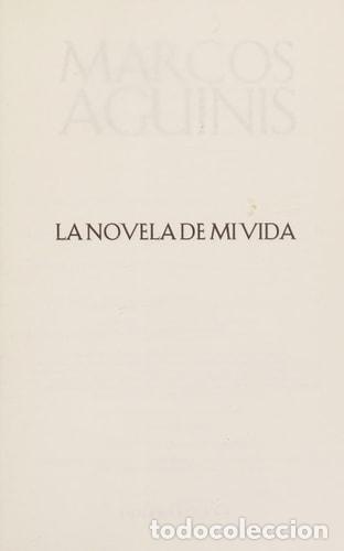 Libros: La novela de mi vida - Marcos Aguinis - Marcos Aguinis