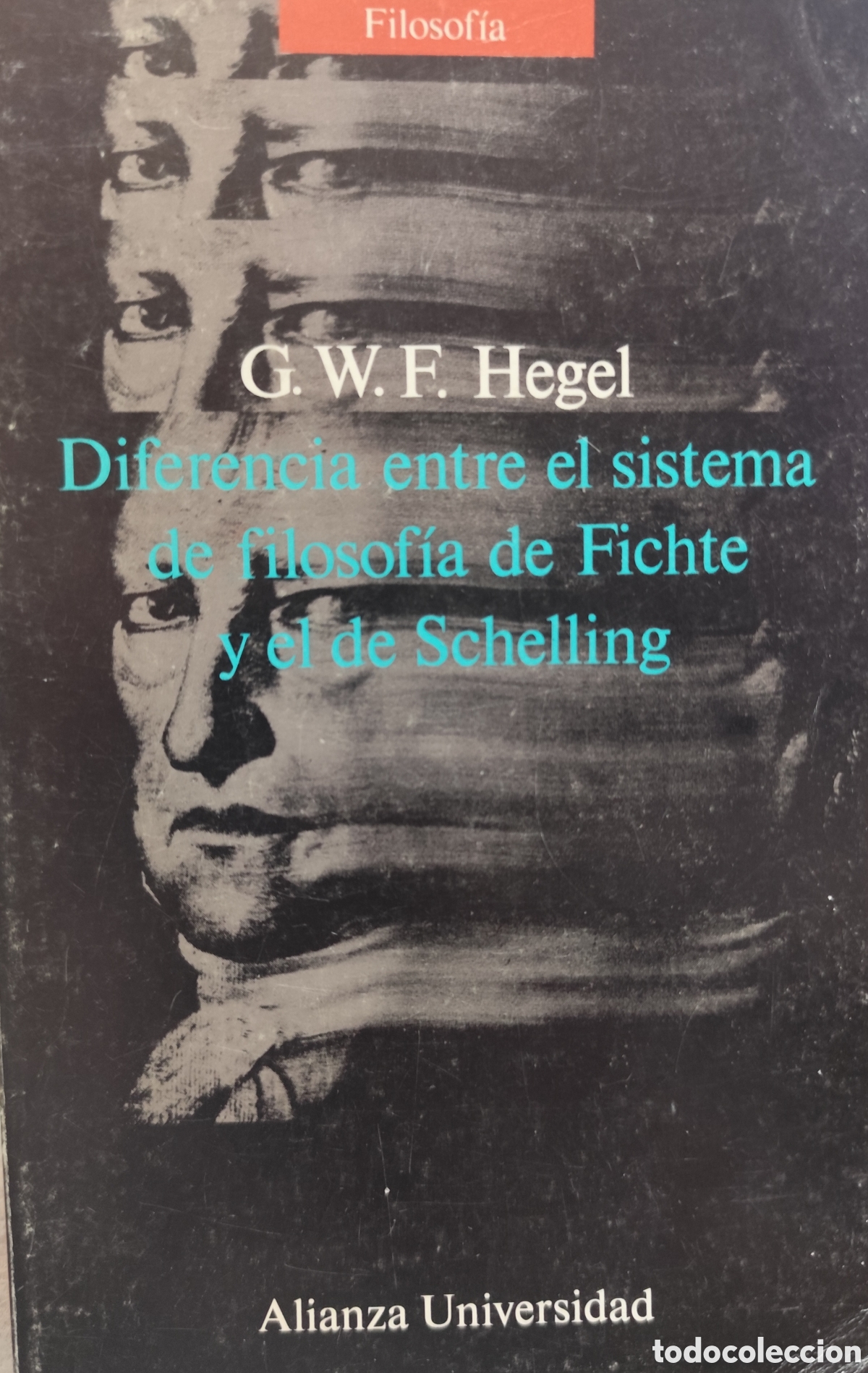 Libri di seconda mano: DIFERENCIA ENTRE SISTEMA DE FILOSOFIA DE FICHTE Y EL DE SCHELLING - HEGEL,G.W.F.