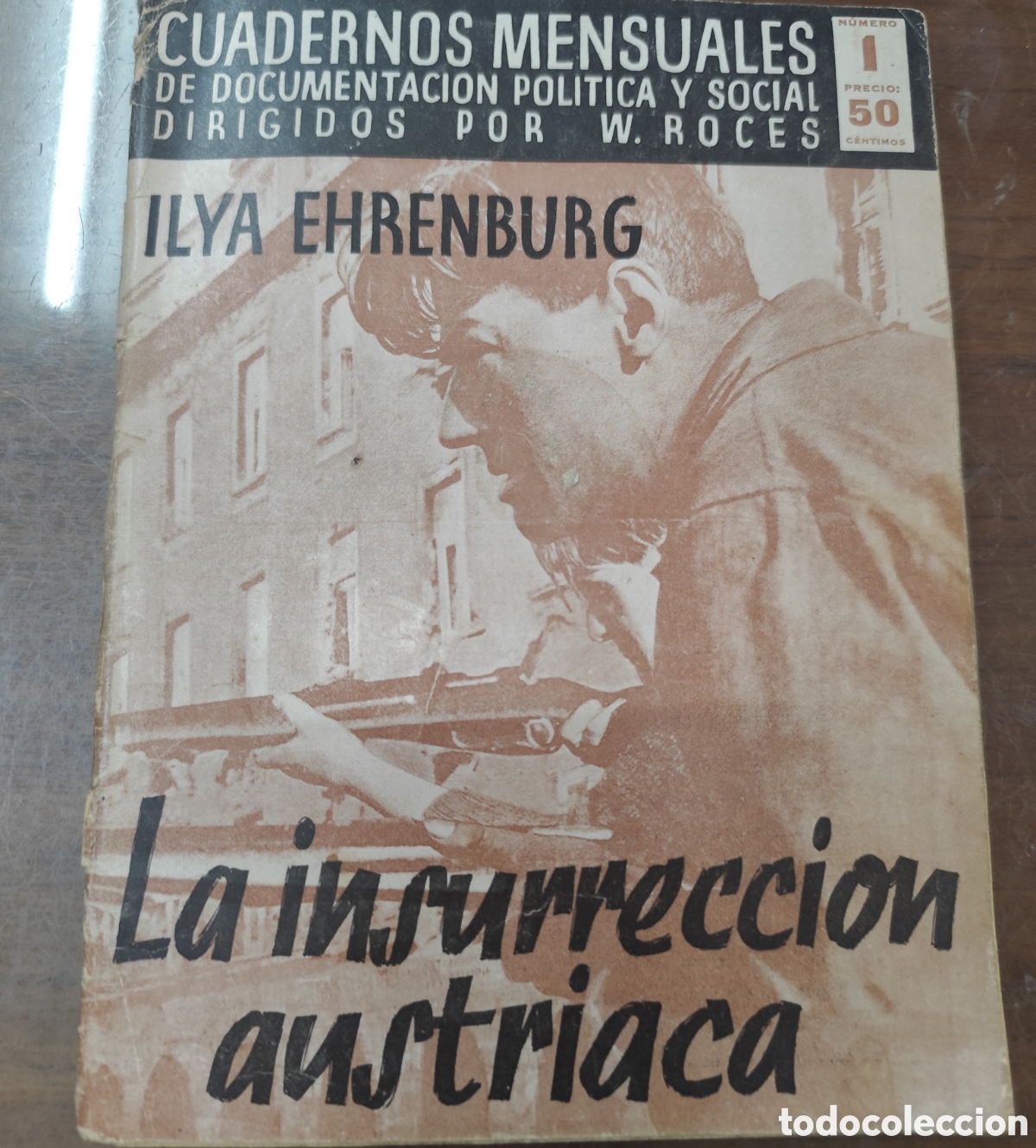 Libri di seconda mano: LA INSURRECCION AUSTRIACA. 1&ordf; Edici&oacute;n. A&ntilde;o 1937 - EHRENBURG,Ilya
