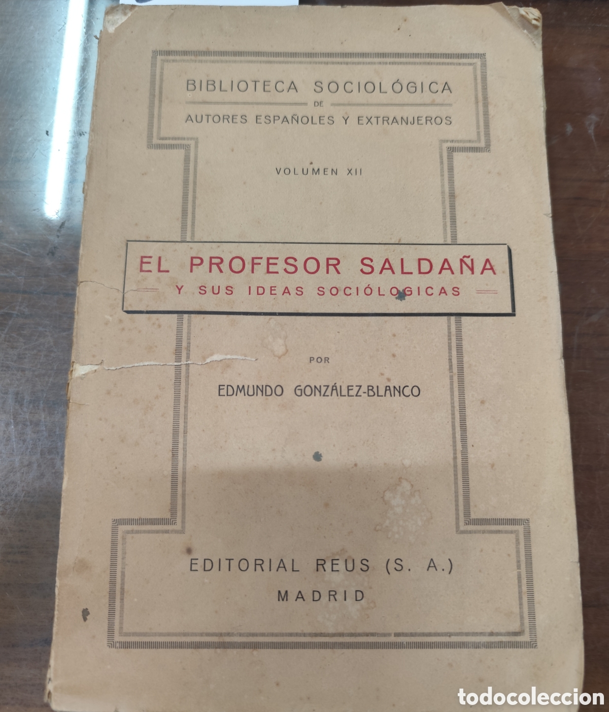 Libri di seconda mano: EL PROFESOR SALDA&Ntilde;A Y SUS IDEAS SOCIOLOGICAS. 1&ordf; Edici&oacute;n. A&ntilde;o 1921 - GONZALEZ BLANCO,Edmundo