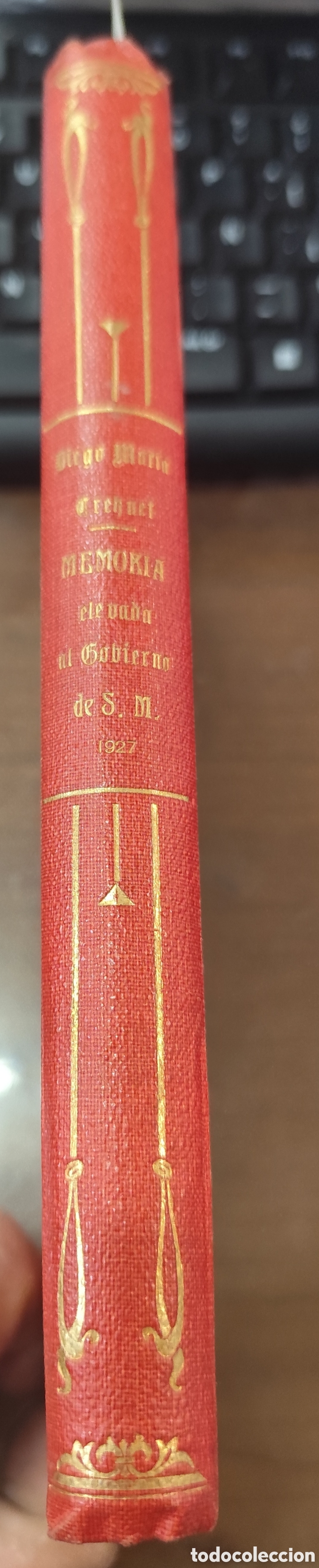 Livres: MEMORIA ELEVADA AL GOBIERNO DE S. M. EN LA SOLEMNE APERTURA DE LOS TRIBUNALES. 1&ordf; Edici&oacute;n. A&ntilde;o 1927