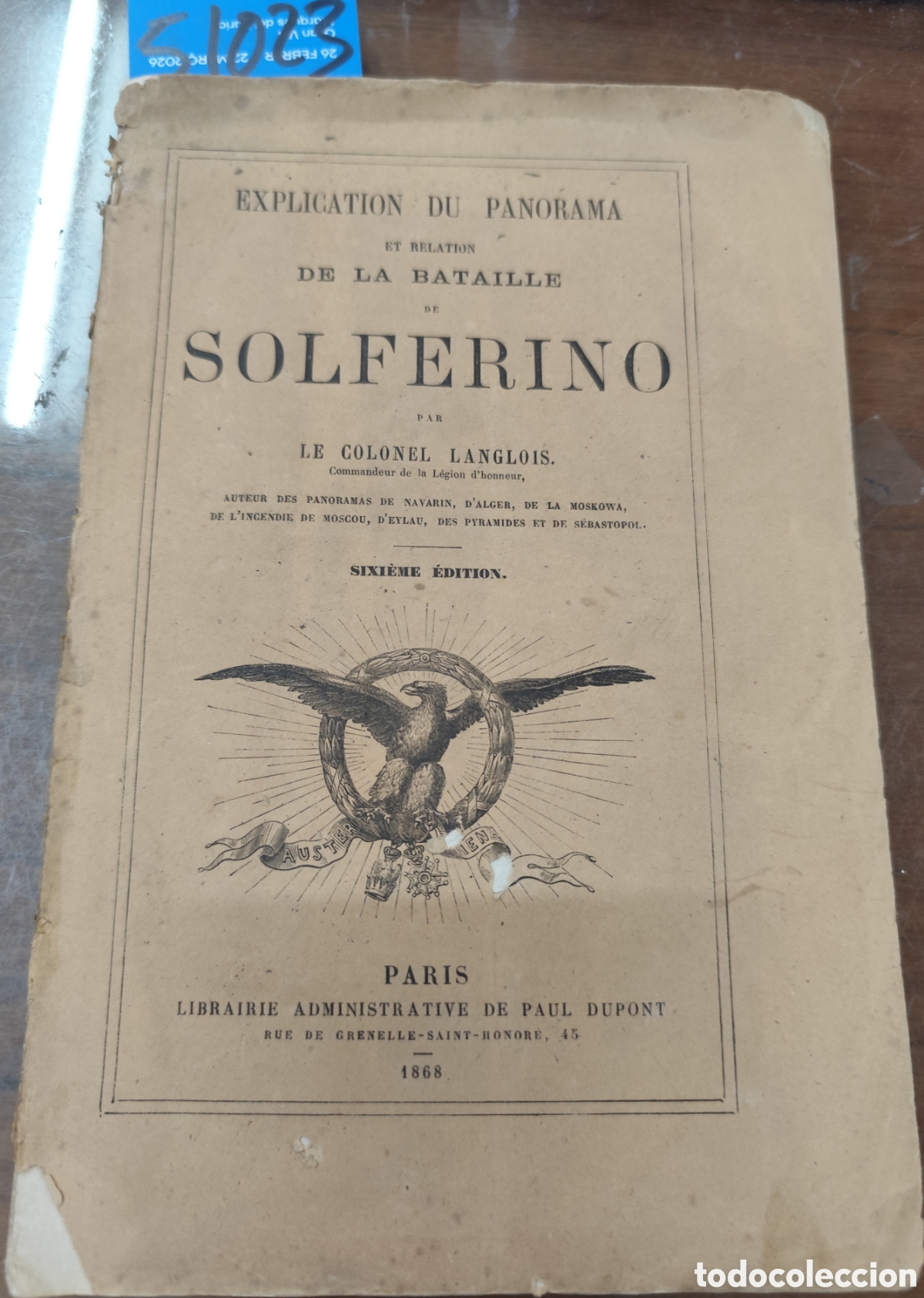 Livres: EXPLICATION DU PANORAMA ET RELATION DE LA BATAILLE DE SOLFERINO. Explicaci&oacute;n del panorama y relato d