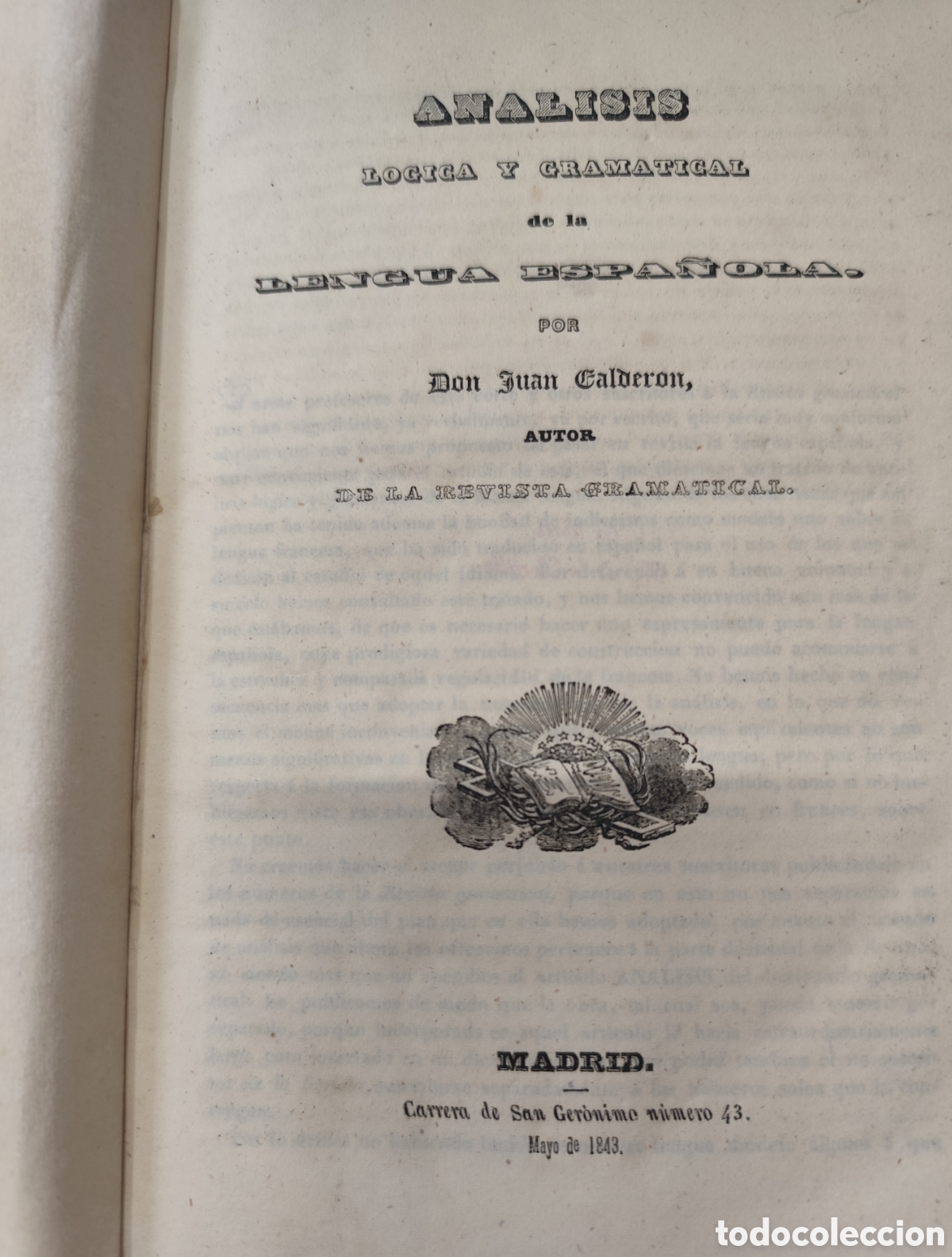 Livres: ANALISIS LOGICA Y GRAMATICAL DE LA LENGUA ESPA&Ntilde;OLA. 1&ordf; Edici&oacute;n. A&ntilde;o 1843 - CALDERON,Juan