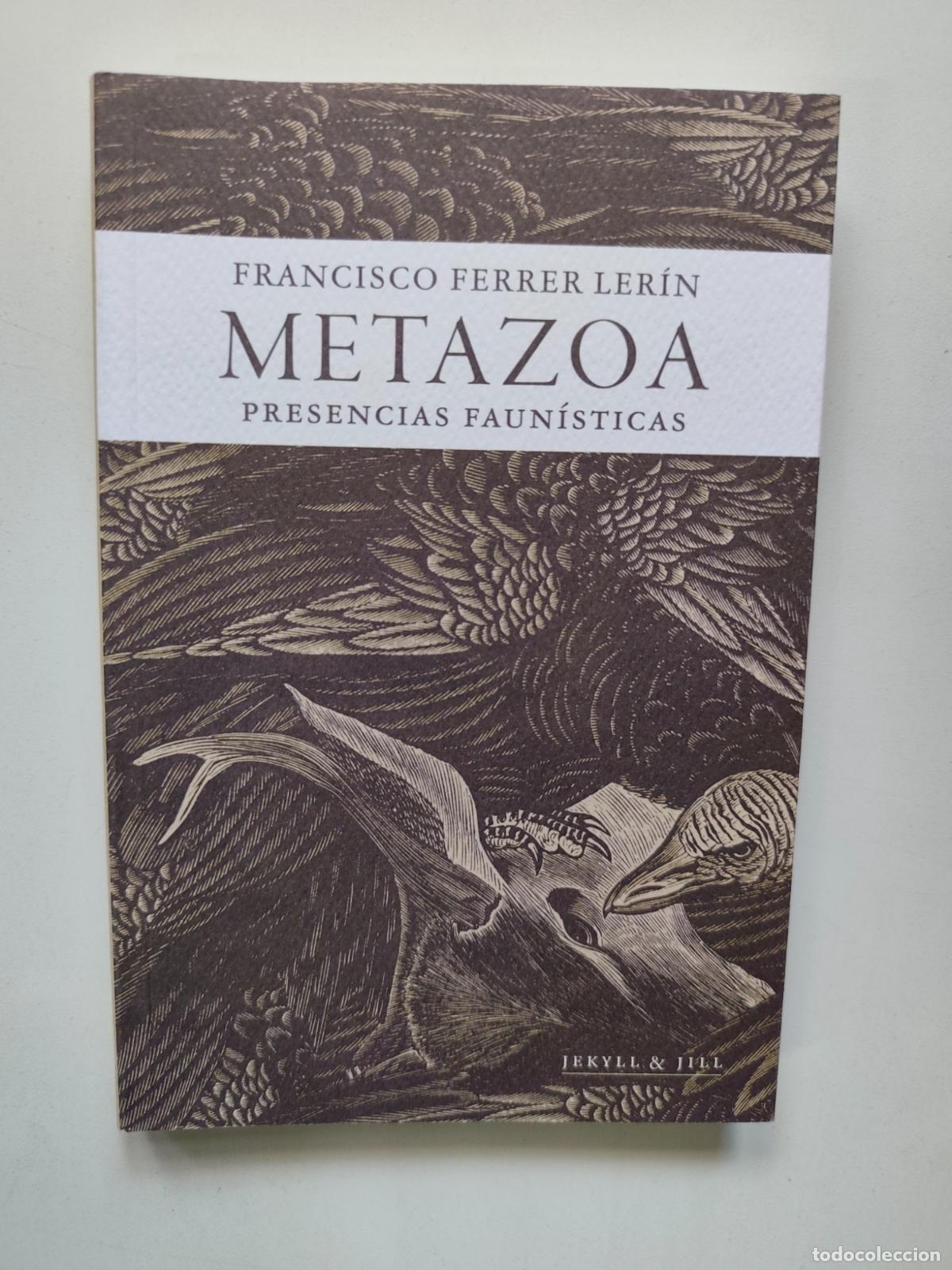 Libros: Francisco Ferrer Ler&iacute;n - Metazoa. Presencias faun&iacute;sticas