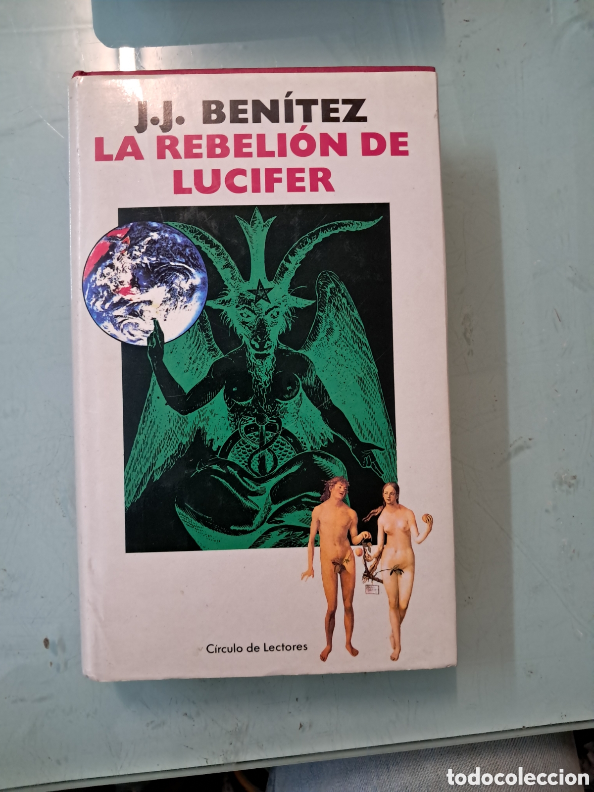 Libros: Juan Jos&eacute; Ben&iacute;tez, La rebelion de Lucifer, C&iacute;rculo de Lectores