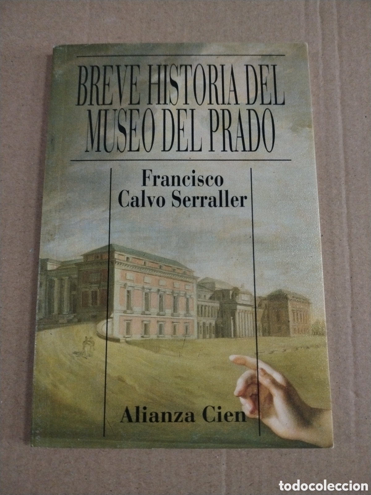 Libros: Breve historia del museo del Prado. Francisco Calvo Serraller