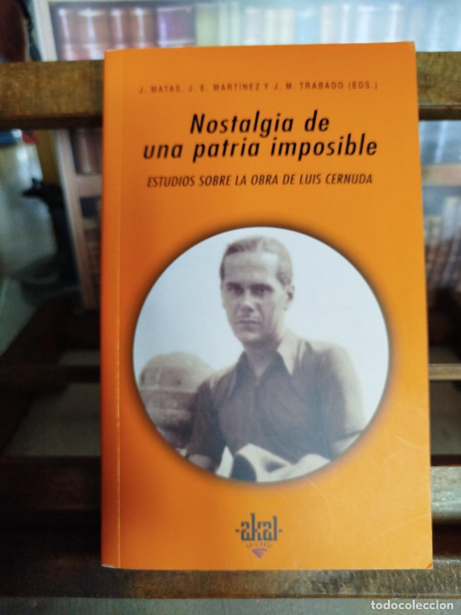 Libros: Nostalgia de una patria imposible: estudios sobre la obra de Luis Cernuda: actas del Congreso Luis C