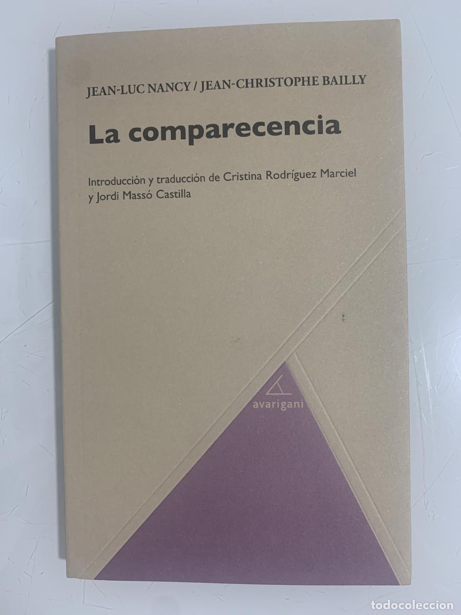 Libros: LA COMPARECENCIA - Jean-Christophe Bailly and Jeac-Luc Nancy