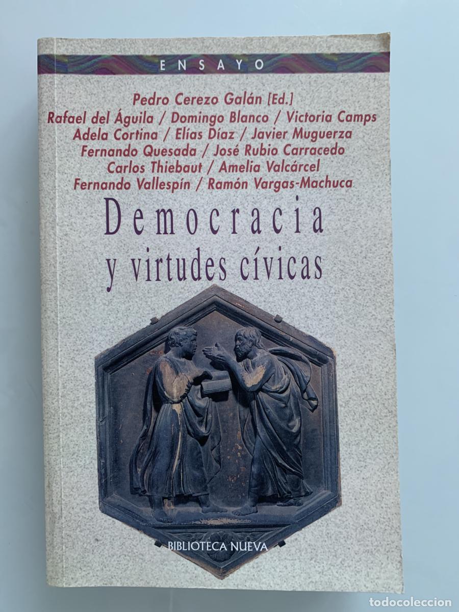 Libros: DEMOCRACIA Y VIRTUDES C&iacute;VICAS - Pedro Cerezo Gal&aacute;n (Ed.)